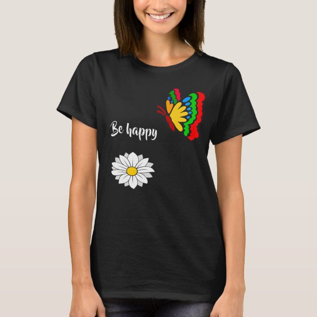 Camiseta Seja feliz, único e personalizável (Frente)