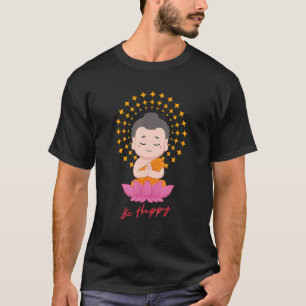 Camiseta Seja Feliz Zen Pequeno Bebê Buda Lótus