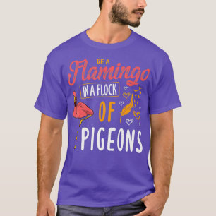 Camiseta Seja Flamingo Num Bando De Pombos Zero Rosa