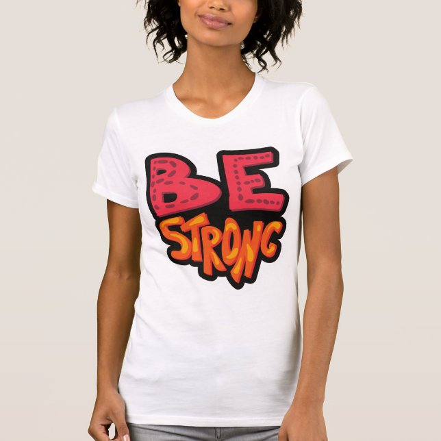 Camiseta Seja forte (Frente)
