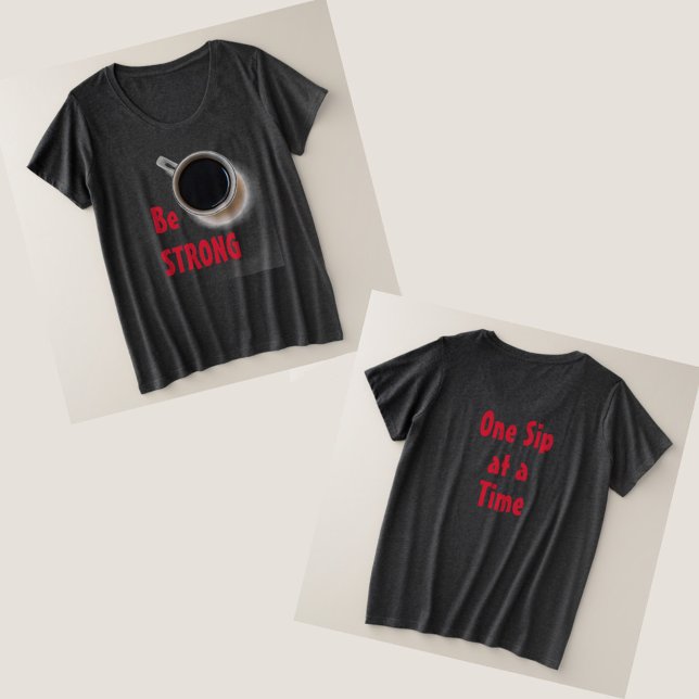 Camiseta Seja forte café (Criador carregado)