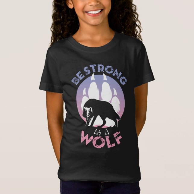 Camiseta Seja Forte Como Um Lobo (Frente)