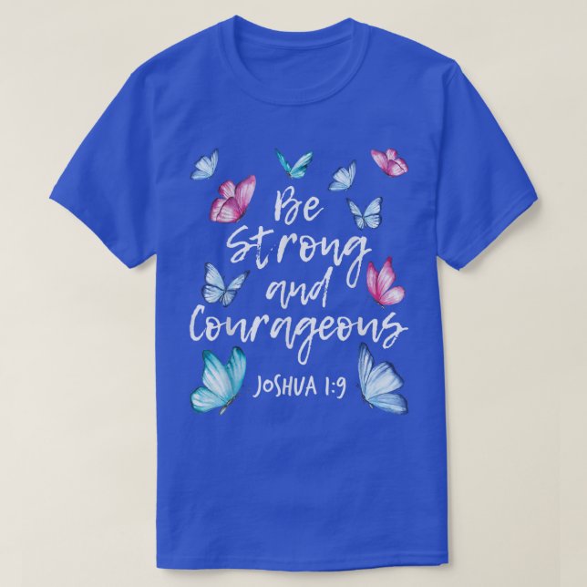 Camiseta Seja Forte E CorajosaBorboleta Sobre Borboleta (Frente do Design)