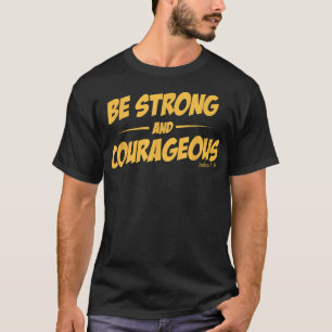 Camiseta SEJA FORTE E CORAJOSO para homens e mulheres