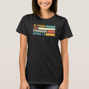 Camiseta Seja forte Joshua 1 9Bíblia cristã Verse Religiou