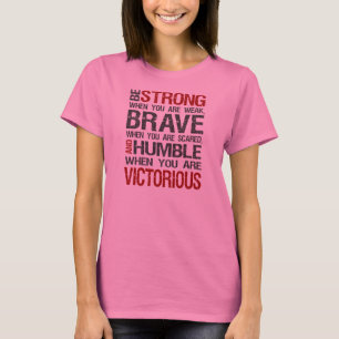 Camiseta Seja forte quando você é fraco, bravo quando