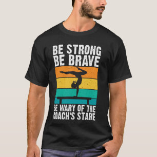 Camiseta Seja Forte Seja Corajoso Seja Cauteloso Treinador