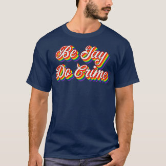 Camiseta Seja Gay do Crime 3