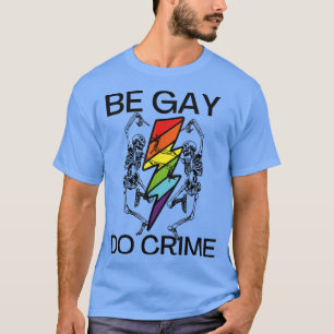 Camiseta Seja Gay Do Crime Engraçado Memória Arco-Íris Esqu