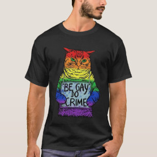 Camiseta Seja Gay do Crime LGBT Igualdade LGBTQ Gay Trans D