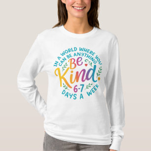 Camiseta Seja Gentil 6-7 Dias Por Semana PNG, Seis Sete 67 