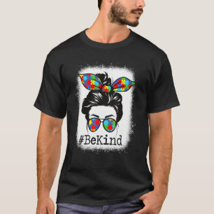 Camiseta Seja gentil Autismo Conscientista Mensagem Bun Aut