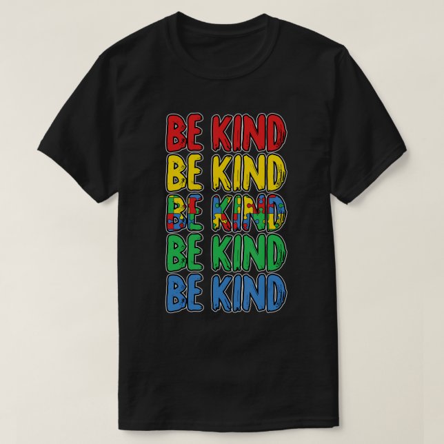 Camiseta Seja gentil Autismo Sensibilização Meninos Bonitos (Frente do Design)