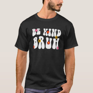 Camiseta Seja gentil Bruh Anti Bullying Bondade Laranja Uni