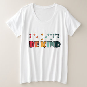 Camiseta Seja gentil com a consciência da cegueira da liter