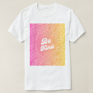 Camiseta Seja gentil com a inspiração