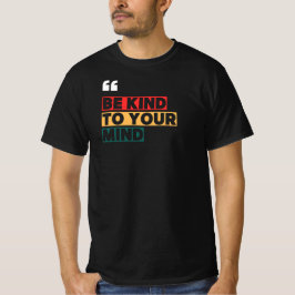 Camiseta Seja gentil com a sua mente