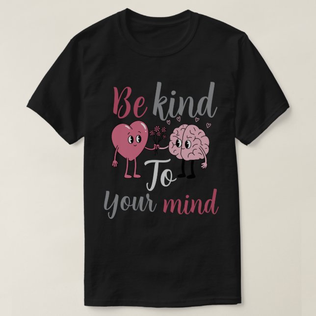 Camiseta Seja gentil com a sua mente (Frente do Design)