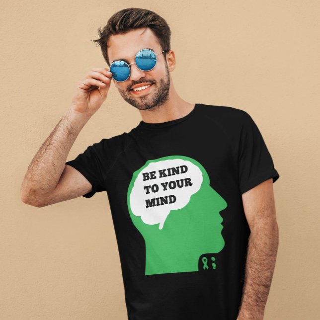 Camiseta Seja gentil com a sua mente Consciência da saúde m (Criador carregado)