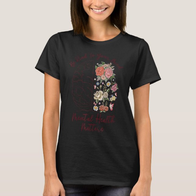 Camiseta Seja gentil com a sua mente Mulheres Conscientes d (Frente)