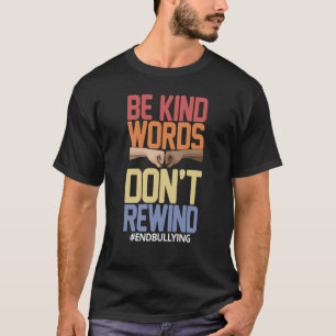Camiseta Seja gentil com as palavras, não recue as mulheres