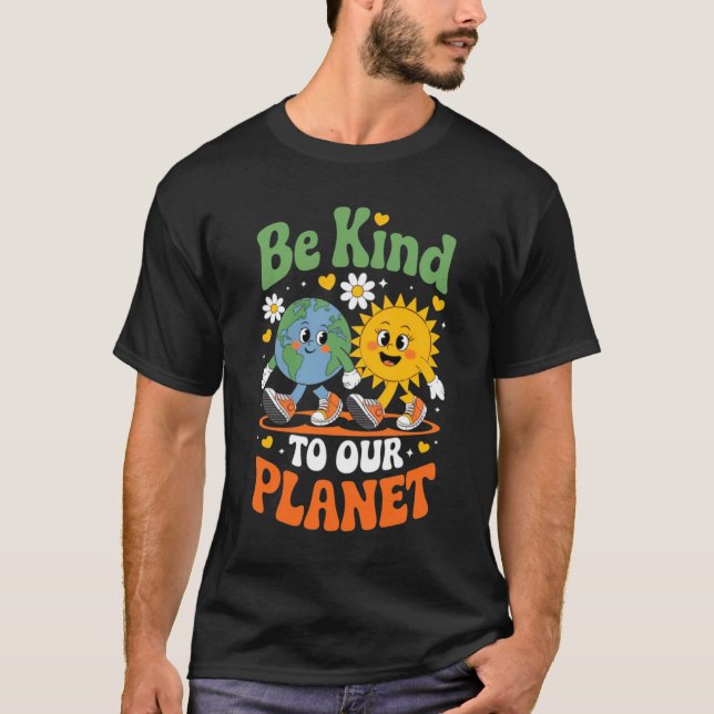Camiseta Seja gentil com nosso planeta - bonito e ecológico (Frente)