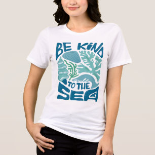 Camiseta Seja Gentil Com o Amante do Mar Oceano
