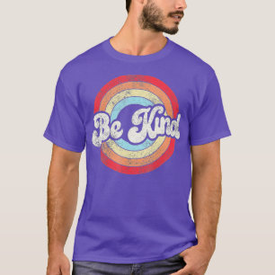 Camiseta Seja gentil com o retrato de gentileza inspiradora