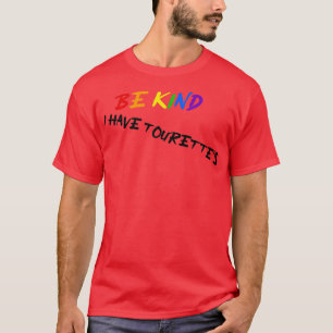 Camiseta Seja gentil com o Tourette
