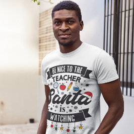 Camiseta Seja gentil com os Papais noeis da professora que 