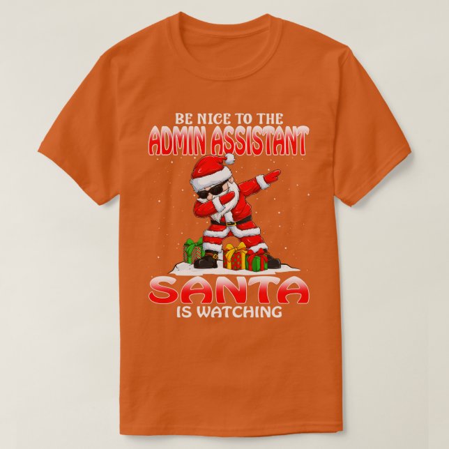 Camiseta Seja gentil com os Papais noeis do Admin Assistant (Frente do Design)