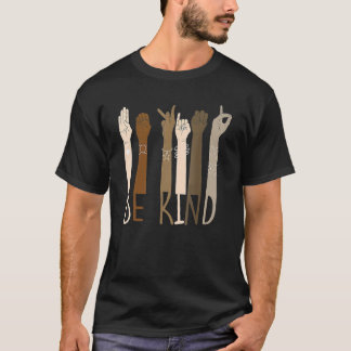 Camiseta Seja gentil com os sinais ASL BLM Melanin Pride Pr