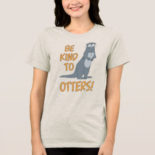 Camiseta Seja Gentil Com Outros E Otters!