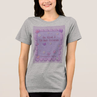 Camiseta seja gentil com seus amigos da net