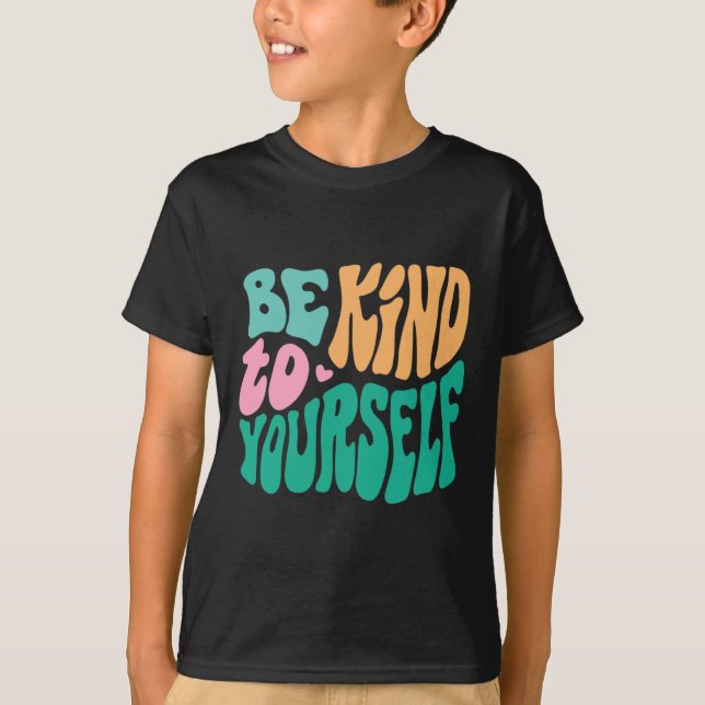 Camiseta Seja gentil Com Seus Homens Positivos De Autoatend (Frente)