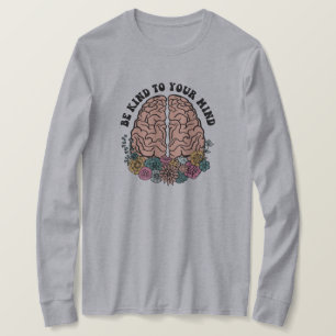Camiseta Seja gentil com sua mente