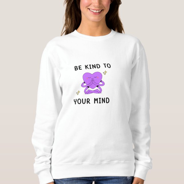 Camiseta Seja gentil com sua mente. (Frente)