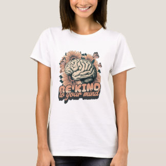 Camiseta Seja gentil com sua mente