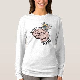 Camiseta Seja gentil com sua mente