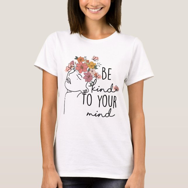Camiseta Seja gentil com sua mente (Frente)