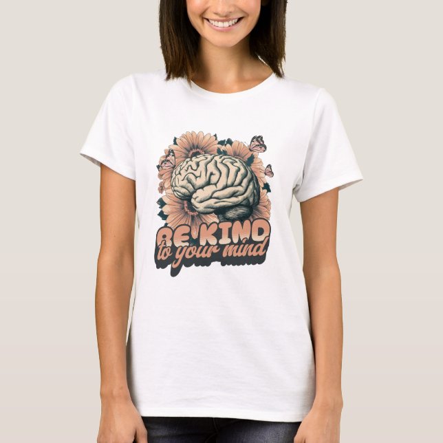 Camiseta Seja gentil com sua mente (Frente)