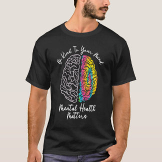 Camiseta Seja Gentil Com Sua Mente Mulheres Homens Conscien