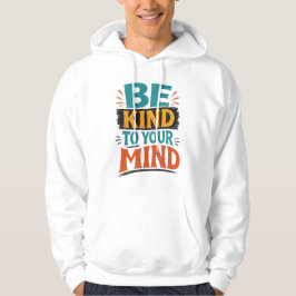 Camiseta Seja Gentil Com Sua Mente – Saúde Mental