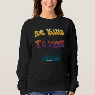 Camiseta Seja Gentil Com Sua Mente Saúde Mental Importa Con