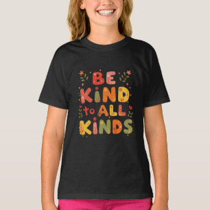 Camiseta Seja gentil com todos os tipos