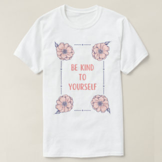 Camiseta Seja Gentil Consigo Mesmo