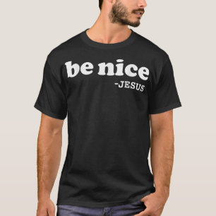Camiseta Seja gentil diz Jesus Cristo Fé Cristão Jesus Aman