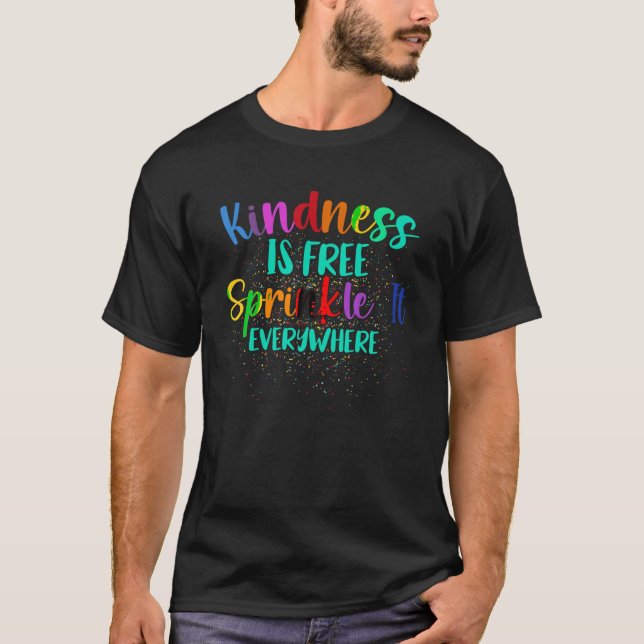 Camiseta Seja gentil É Grátis Esfregue-O Em Qualquer Lugar  (Frente)