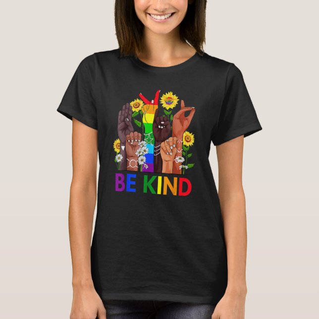 Camiseta Seja gentil em linguagem de sinais falando Lgbtq+  (Frente)