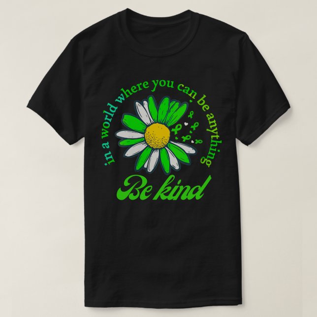 Camiseta Seja gentil em um mundo que você pode ser qualquer (Frente do Design)